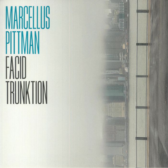 Marcellus Pittman - Facid Trunktion - Album Art